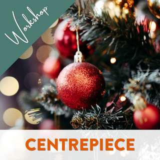 Create a Fresh and Festive Holiday Centrepiece - December 12 (2:00PM)